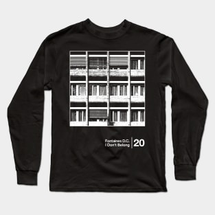 Fontaines D.C. - I Don't Belong / Minimalist Style Graphic Design Long Sleeve T-Shirt